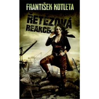 Řetězová reakce - František Kotleta