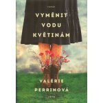 Vyměnit vodu květinám – Zbozi.Blesk.cz