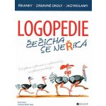 Logopedie. Žežicha se neříká - Milan Starý, Ester Stará – Hledejceny.cz