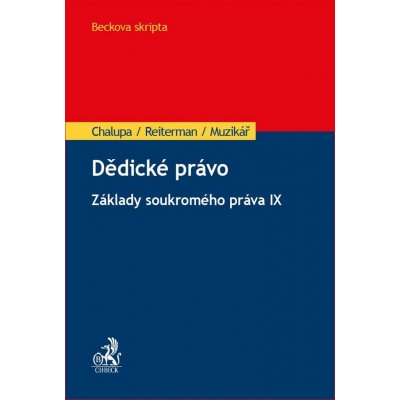 Dědické právo - Mgr. Ing. Martin Muzikář, Ivan Chalupa, Mgr. David Reiterman – Zbozi.Blesk.cz