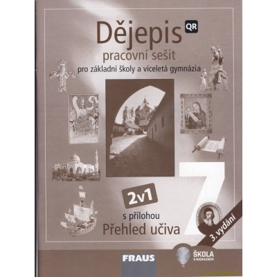 Dějepis 7 - nové vydání 2v1 -- Hybridní pracovní sešit