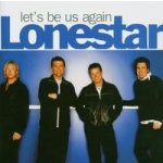 Lonestar - Let'S Be Us Again CD – Hledejceny.cz