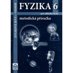 Fyzika 6 pro základní školy - Zvukové jevy - Vesmír - Metodická příručka – Hledejceny.cz