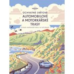 Úchvatné světové automobilové a motorkářské trasy – Hledejceny.cz