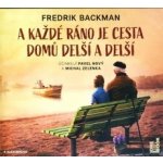 A každé ráno je cesta domů delší a delší - Fredrik Backman – Sleviste.cz