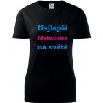Černé dámské tričko nejlepší Mahulena na světě tričko se jménem – Hledejceny.cz