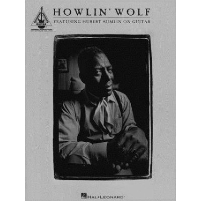 Howlin' Wolf: Featuring Hubert Sumlin on Guitar – Hledejceny.cz