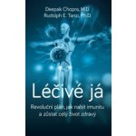 Léčivé já - Revoluční plán, jak nabít imunitu a zůstat celý život zdravý - Deepak Chopra, Rudolph E. Tanzi – Hledejceny.cz