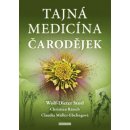 Tajná medicína čarodějek - Wolf-Dieter Storl