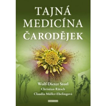 Tajná medicína čarodějek - Wolf-Dieter Storl