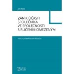 Zánik účasti společníka ve společnosti s ručením omezeným -- Praktická právnická příručka - Jan Hejda – Hledejceny.cz