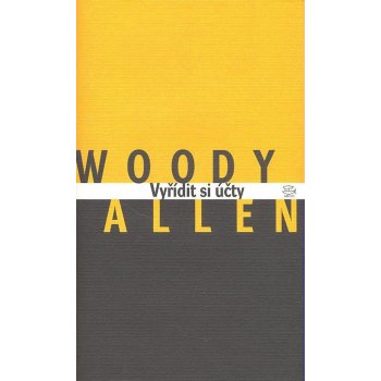 Vyřídit si účty - Woody Allen