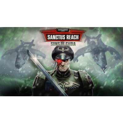 Warhammer 40,000: Sanctus Reach - Sons of Cadia