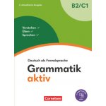 Grammatik aktiv - Deutsch als Fremdsprache - 2. aktualisierte Ausgabe - B2/C1 – Hledejceny.cz