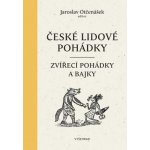 České lidové pohádky I - Jaroslav Otčenášek – Zbozi.Blesk.cz