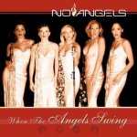 No Angels - When The Angels Swing CD – Hledejceny.cz