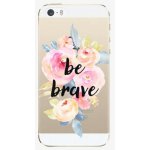Pouzdro iSaprio – Be Brave – iPhone 5/5S/SE – Sleviste.cz
