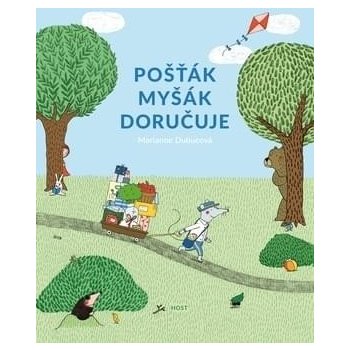 Pošťák Myšák doručuje - Dubucová Marianne