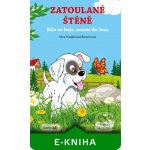 Zatoulané štěně - Věra Hudáčková Barochová – Hledejceny.cz