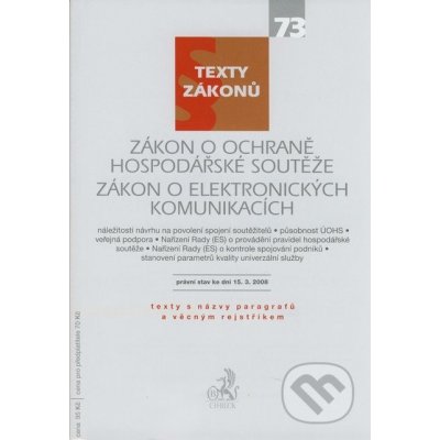 Zákon o ochraně hospodářské soutěže, Zákon o elektronických komunikacích - C. H. Beck – Hledejceny.cz