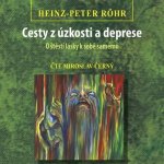 Cesty z úzkosti a deprese - Heinz-Peter Röhr – Zboží Mobilmania