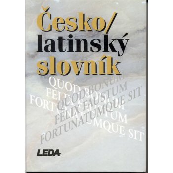 Česko-latinský slovník starověké i současné latiny kolektiv