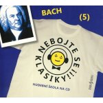 Nebojte se klasiky! 5 Johann Sebastian Bach – Hledejceny.cz
