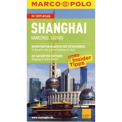 Marco Polo reisefuhrer edice průvodce Shanghai, Hangzhou, Suzhou 3. edice německy