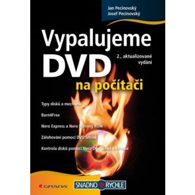 Pecinovský Josef, Pecinovský Jan - Vypalujeme DVD na počítači -- 2., aktualizované vydání