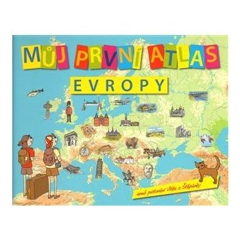 Můj první atlas Evropy aneb putování Vítka a Štěpánky Vít Štěpánek