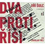 Dva proti Říši - Jiří Šulc - čte Ladislav Frej – Zboží Dáma