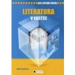 Literatura v kostce pro SŠ 5.v Sochrová a kolektiv, Marie – Hledejceny.cz