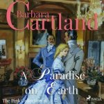 A Paradise on Earth (Barbara Cartland’s Pink Collection 16) (EN) – Zboží Dáma