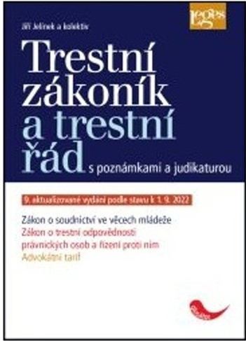 Trestní zákoník a trestní řád s poznámkami a judikaturou - Jiří Jelínek