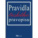 Pravidla českého pravopisu - Tomáš Zahradníček, Věra Zahradníčková