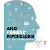 Kniha Ako funguje psychológia - Ikar