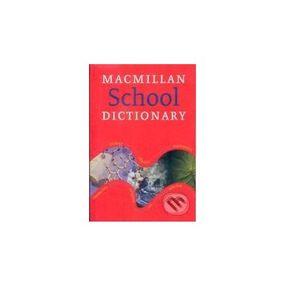 MACMILLAN SCHOOL DICTIONARY