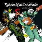 Radošínské naivné divadlo - Jááánošííík / Človečina / 2CD – Zboží Dáma