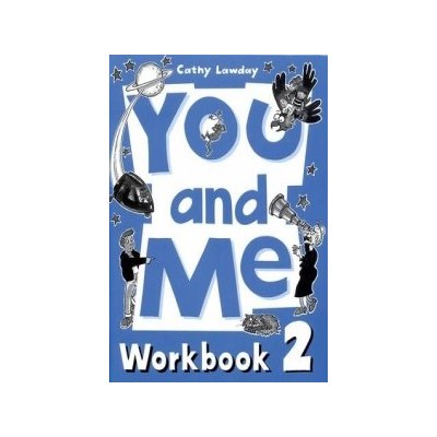 You and Me 2. WorkBook pracovní sešit – Hledejceny.cz