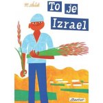 To je Izrael - Miroslav Šašek – Hledejceny.cz