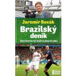 Brazilský deník, mistrovství světa den po dni - Jaromír Bosák – Sleviste.cz