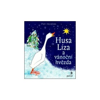 Husa Líza a vánoční hvězda - Petr Horáček