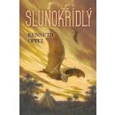 Slunokřídlý - Kenneth Oppel