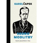 Čapek, Karel - Skoro modlitby – Sleviste.cz