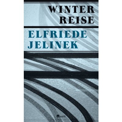 Winterreise Jelinek Elfriede – Zboží Dáma