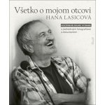 Všetko o mojom otcovi, 2. vydanie – Hledejceny.cz