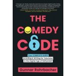 The Comedy Code Rohrbacher Gunnar ToddPaperback – Hledejceny.cz