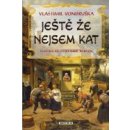 Ještě že nejsem kat - Vlastimil Vondruška