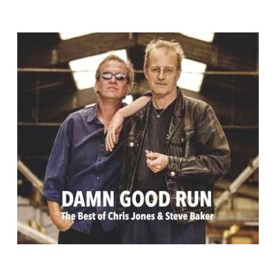 Steve Baker & Chris Jones - Damn Good Run CD