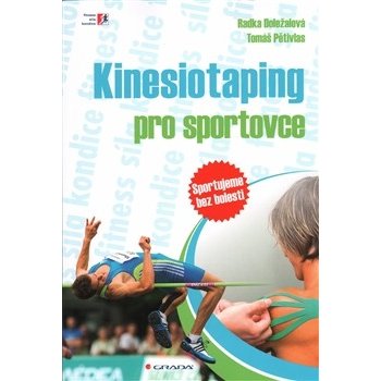 Kinesiotaping pro sportovce - Mgr. Tomáš Pětivlas, Ph. D., Mgr. Radka Doležalová